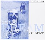 DREAM A LITTLE DREAM(DIGIPAK)