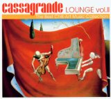 CASSAGRANDE LOUNGE-2(DIGIPACK)