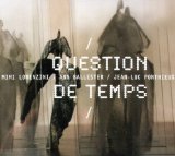 QUESTION DE TEMPS