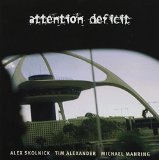 ATTENTION DEFICIT