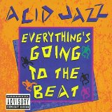 ACID JAZZ EVERYTHING'S GOING TO BEAT