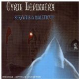 SERVANTS A MALEFICUM