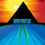 SUPER FUNKY SAX