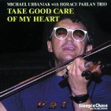 TAKE GOOD CARE OF MY HEART