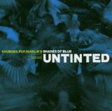 UNTINTED : SOURCES FOR MADLIB'S SHADES OF BLUE