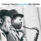 CLEMAN HAWKINS ENCOUNTERS BEN WEBSTER: COMPLETE SESSION (+ 1