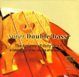 SUPER DOUBLE-BASS