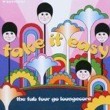 TAKE IT EASY-FARB FOUR GO LOUNGECORE