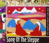 CENTRAL ASIA-SONG OF THE STEPPE