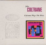 COLTRANE PLAYS THE BLUES