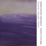 TOKYO LIVE 2006/ TCHAIKOVSKY,MUSSORGSKY,PROKOFIEV