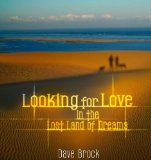 LOOKING FOR LOVE IN THE LOST LAND OF DREAMS/ REM