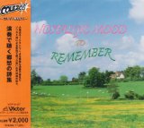 NOSTALGIC MOOD TO REMEMBER