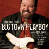 BIG TOWN PLAYBOY(WITH JAMES COTTON,LAZY LESTER)