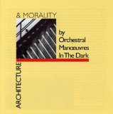 ARCHITECTURE & MORALITY(1981,REM,BONUS 7 TRACKS)