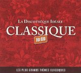 LA DISCOTHEQUE IDEALE CLASSIQUE