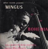 MINGUS AT THE BOHEMIA