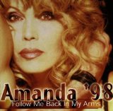 AMANDA'98-FOLLOW ME BACK IN MY ARMS