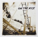 ON THE RISE