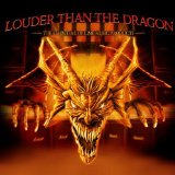 LOUDER THAN THE DRAGON