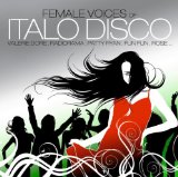 FEMALE VOICES OF ITALO DISCO