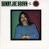 DANNY JOE BROWN AND THE DANNY JOE BROWN BAND(1981,REM)