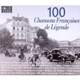 100 CHANSONS FRANCAISES DE LEGENDE