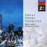 GREAT OPERA CHORUSES