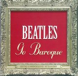 BEATLES GO BAROQUE