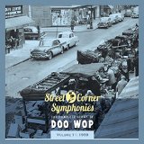 STREET CORNER SYMPHONIES - STORY OF DOO WOP VOL.11