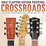 ERIC CLAPTON GUITAR FESTIVAL 2013