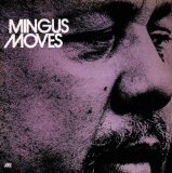 MINGUS MOVES(1974,BONUS 2 TRACKS)