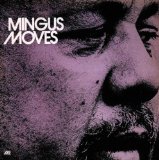 MINGUS MOVES (+2 BONUS TRACKS)