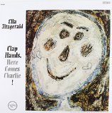CLAP HANDS HERE COMES CHARLIE!/200GR./