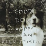 GOOD DOG,HAPPY MAN 180 GRAM AUDIOPHILE