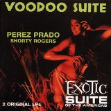 VOODOO SUITE/EXOTIC SUITE